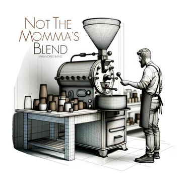 Not the Momma's Blend - Java Momma